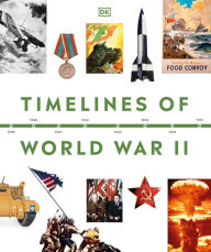 Title: Timelines of World War II, Author: DK