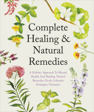 Title: Complete Healing & Natural Remedies, Author: DK
