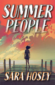 Title: Summer People, Author: Sara Hosey