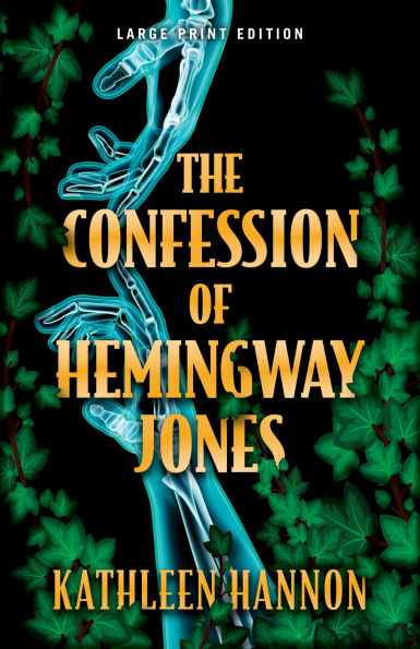 The Confession of Hemingway Jones (Large Print Edition)