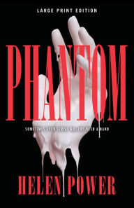 Title: Phantom (Large Print Edition), Author: Helen Power