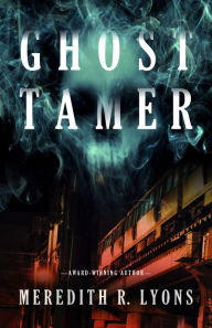 Free books ebooks download Ghost Tamer by Meredith R. Lyons (English literature)