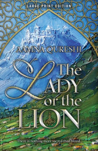 Title: The Lady or the Lion, Author: Aamna Qureshi