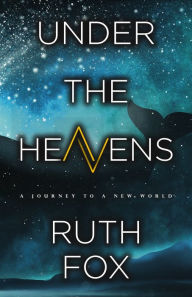 Title: Under the Heavens, Author: Ruth Fox