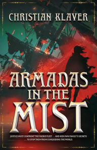 Title: Armadas in the Mist, Author: Christian Klaver