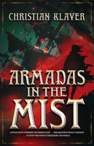 Title: Armadas in the Mist, Author: Christian Klaver
