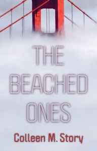 Download a free book The Beached Ones by Colleen M. Story in English