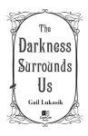 Alternative view 2 of The Darkness Surrounds Us
