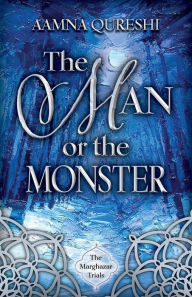 Ebook pdf files download The Man or the Monster PDF iBook by Aamna Qureshi, Aamna Qureshi