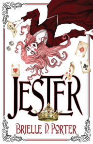 Title: Jester, Author: Brielle D. Porter