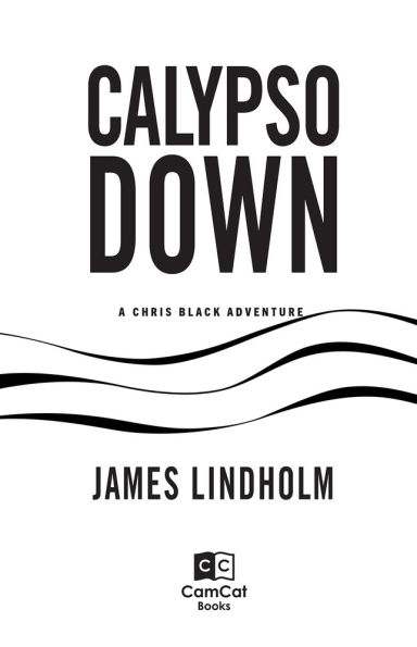 Calypso Down: A Chris Black Adventure