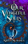 Alternative view 1 of Our Vengeful Souls