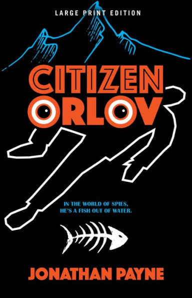 Citizen Orlov (Large Print Edition)