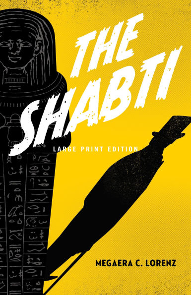 The Shabti (Large Print Edition)