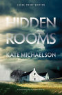 Hidden Rooms (Large Print Edition)