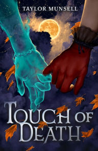 Title: Touch of Death, Author: Taylor Munsell