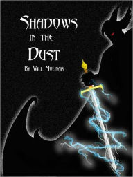 Title: Shadows in the Dust [The Restless Bk 1], Author: Will Molinar