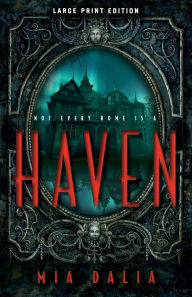 Title: Haven (Large Print Edition), Author: Mia Dalia