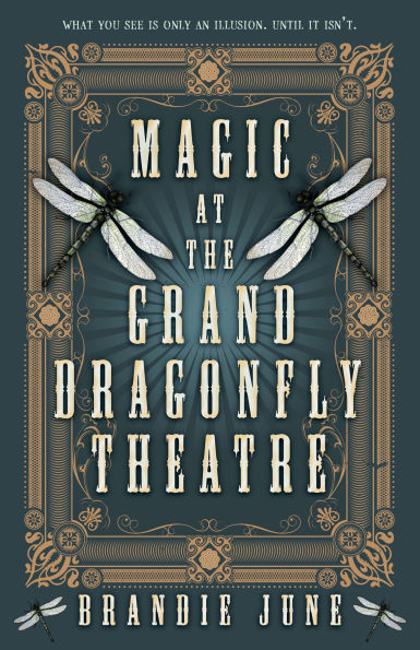 Magic at the Grand Dragonfly Theatre