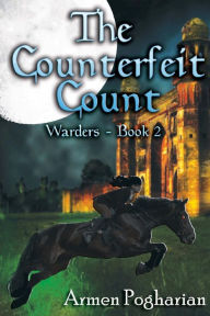 Title: The Counterfeit Count, Author: Armen Pogharian