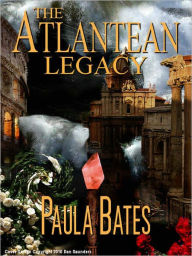 Title: The Atlantean Legacy (Bk 1), Author: Paula Bates