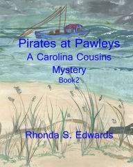 Title: Pirates at Pawleys, Author: Rhonda S. Edwards