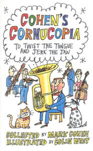 Title: Cohen's Cornucopia: To Twist the Tongue and Jerk the Jaw, Author: Mark Cohen