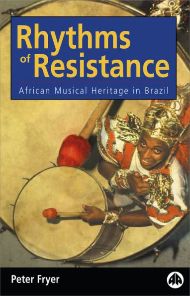 Rhythms of Resistance: African Musical Heritage in Brazil: African Musical Heritage in Brazil