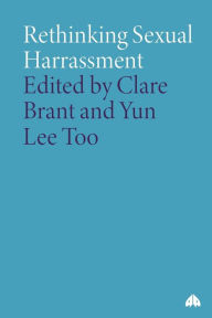 Title: Rethinking Sexual Harrassment, Author: Clare Brant