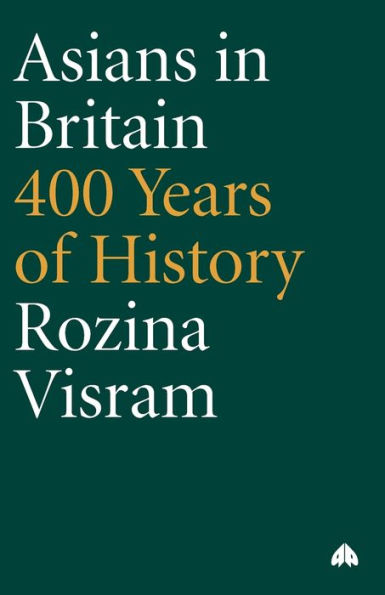 Asians Britain: 400 Years of History