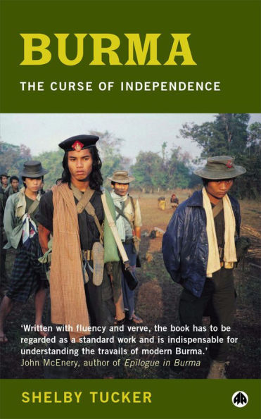 Burma: The Curse of Independence