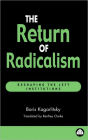 Return Of Radicalism: Reshaping the Left Institutions