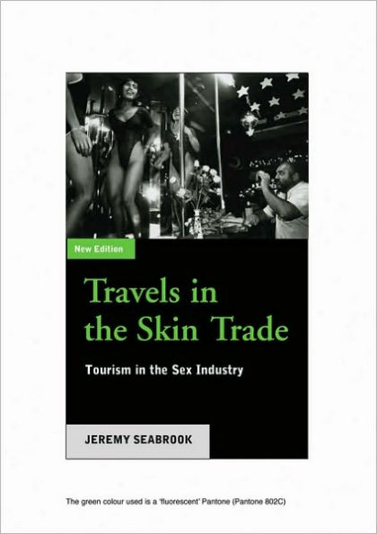 Travels in the Skin Trade: Tourism and the Sex Industry / Edition 1
