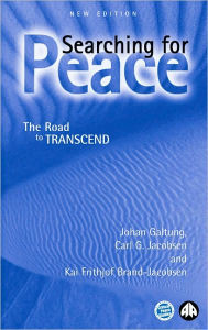 Title: Searching For Peace - Second Edition: The Road to TRANSCEND / Edition 2, Author: Johan Galtung