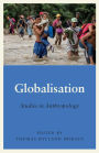 Globalisation: Studies in Anthropology / Edition 1