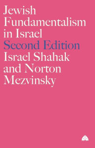 Title: Jewish Fundamentalism in Israel, Author: Israel Shahak