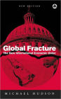 Global Fracture: The New International Economic order