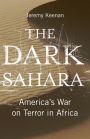 Dark Sahara: America's War on Terror in Africa