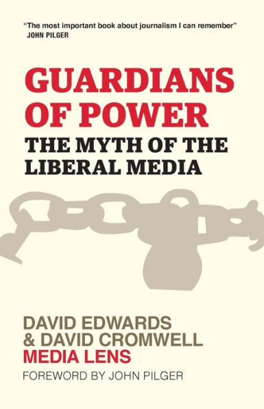 Guardians of Power: The Myth of the Liberal Media