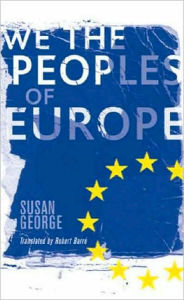 Title: We the Peoples of Europe, Author: Susan George