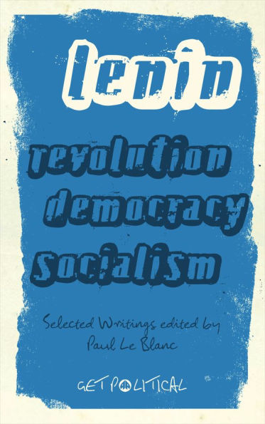 Revolution, Democracy, Socialism: Selected Writings of V.I. Lenin