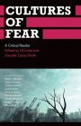 Cultures of Fear: A Critical Reader