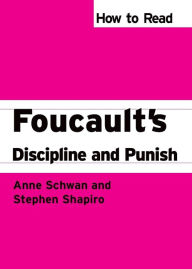 Title: How to Read Foucault's Discipline and Punish, Author: Stephen Shapiro