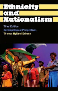 Title: Ethnicity and Nationalism: Anthropological Perspectives, Author: Thomas Hylland Eriksen