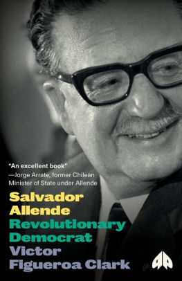 Salvador Allende A Revolutionary Legacypaperback - 