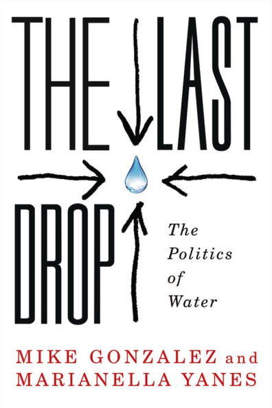 The Last Drop: The Politics of Water