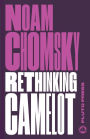 Rethinking Camelot: JFK, the Vietnam War, and U.S. Political Culture