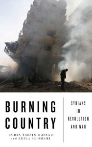 English audio books to download Burning Country: Syrians in Revolution and War ePub 9780745336220 (English literature)