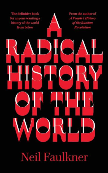 A Radical History of the World