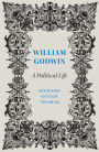 William Godwin: A Political Life